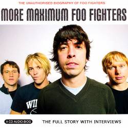 Foo Fighters : More Maximum Foo Fighters